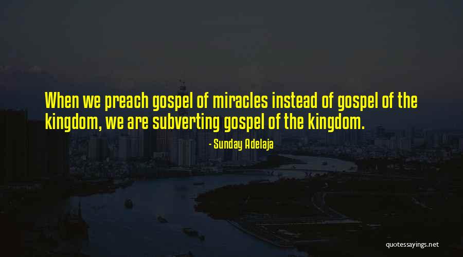 Gospel Quotes Quotes By Sunday Adelaja Gospel Quotes Quotes By Sunday Adelaja