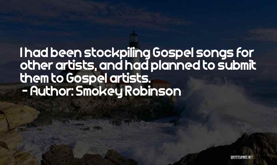 Gospel Songs Quotes By Smokey Robinson