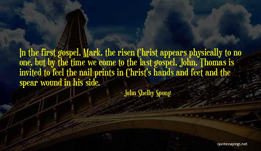 Gospel Thomas Quotes By John Shelby Spong Gospel Thomas Quotes By John Shelby Spong
