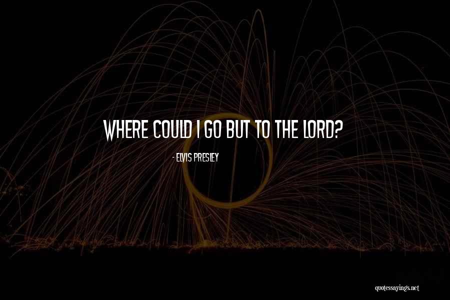 Gospel Who Am I Lyrics Quotes By Elvis Presley Gospel Who Am I Lyrics Quotes By Elvis Presley