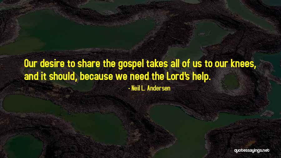 Gospel Who Is On The Lord Quotes By Neil L. Andersen Gospel Who Is On The Lord Quotes By Neil L. Andersen