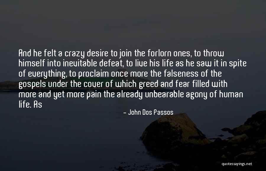 Gospels Quotes By John Dos Passos Gospels Quotes By John Dos Passos