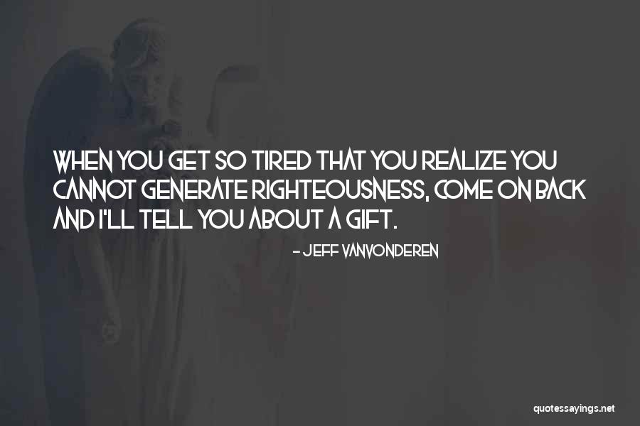 Gospodarcza Geografia Quotes By Jeff VanVonderen Gospodarcza Geografia Quotes By Jeff VanVonderen