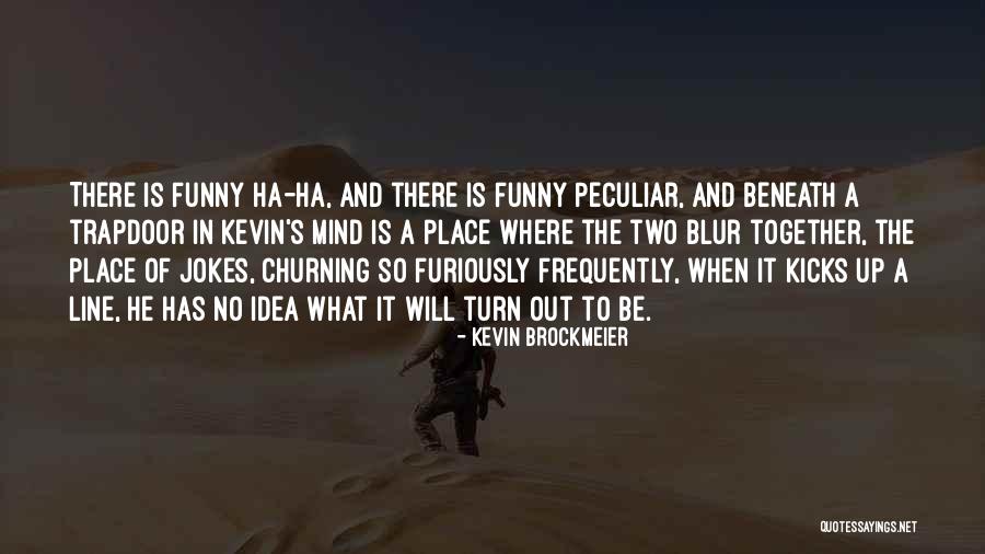 Gospodarkata Quotes By Kevin Brockmeier Gospodarkata Quotes By Kevin Brockmeier