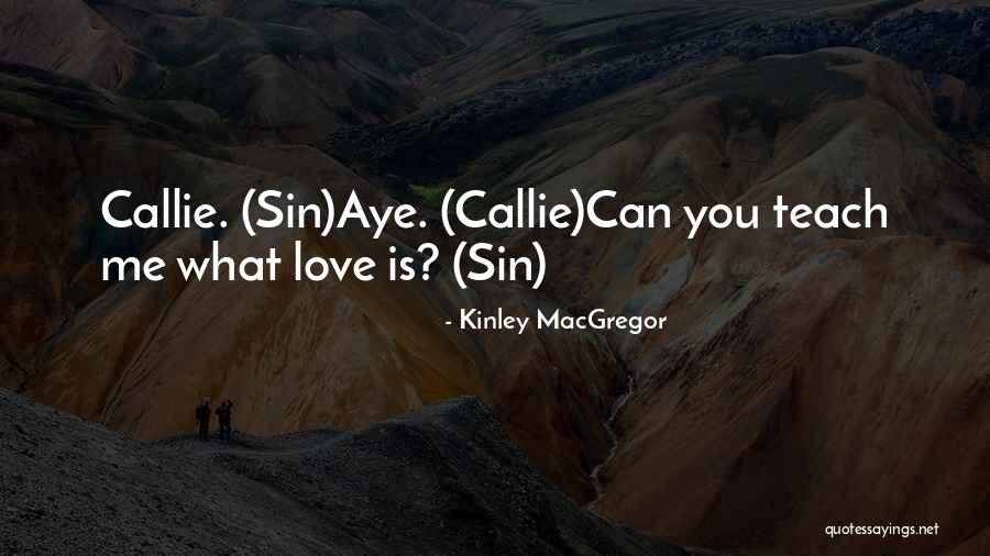 Gossage Eye Quotes By Kinley MacGregor Gossage Eye Quotes By Kinley MacGregor
