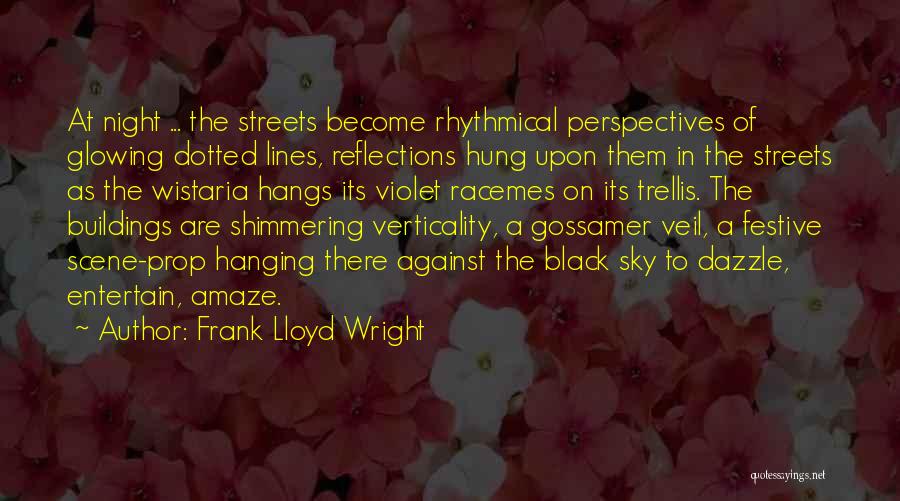 Gossamer Quotes By Frank Lloyd Wright