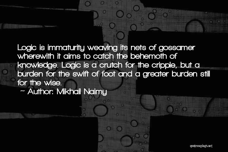 Gossamer Quotes By Mikhail Naimy