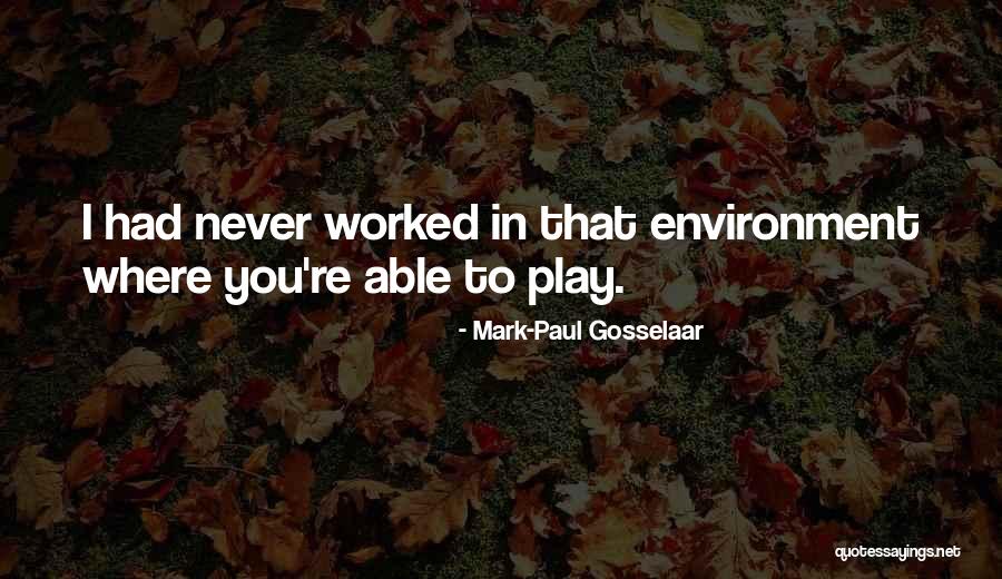 Gosselaar Mark Quotes By Mark-Paul Gosselaar Gosselaar Mark Quotes By Mark-Paul Gosselaar