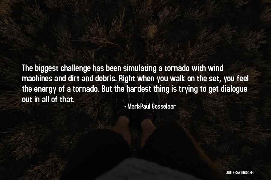 Gosselaar Mark Quotes By Mark-Paul Gosselaar Gosselaar Mark Quotes By Mark-Paul Gosselaar