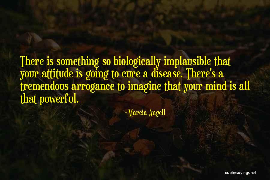 Gosses Broasted Quotes By Marcia Angell Gosses Broasted Quotes By Marcia Angell