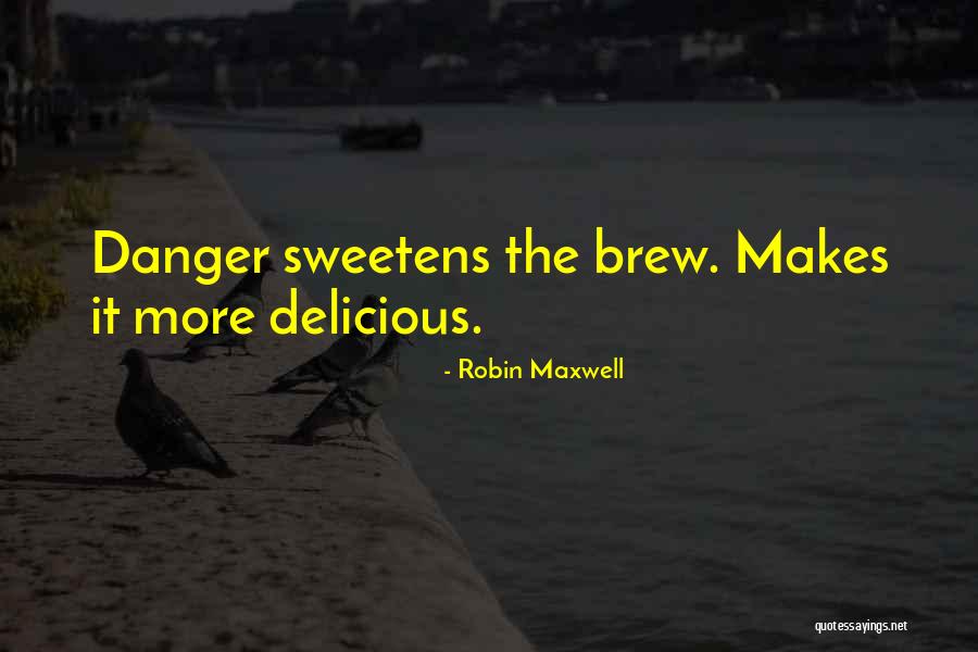 Gossin Brothers Quotes By Robin Maxwell Gossin Brothers Quotes By Robin Maxwell