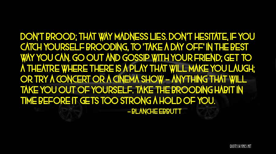 Gossip And Lies Quotes By Blanche Ebbutt