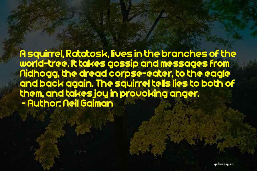 Gossip And Lies Quotes By Neil Gaiman