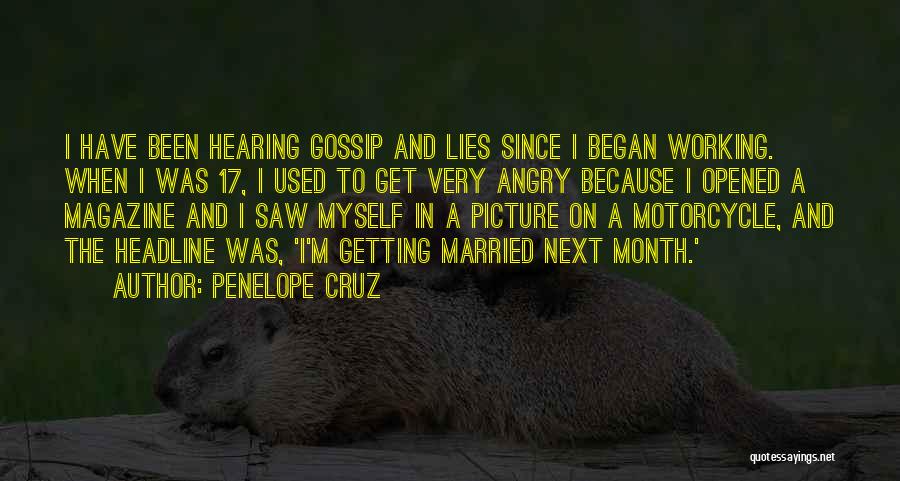Gossip And Lies Quotes By Penelope Cruz