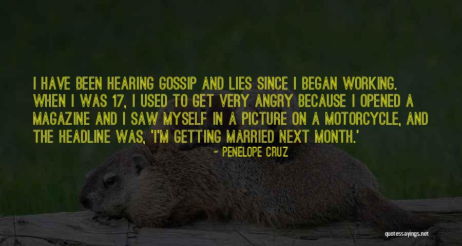 Gossip And Lies Quotes By Penelope Cruz