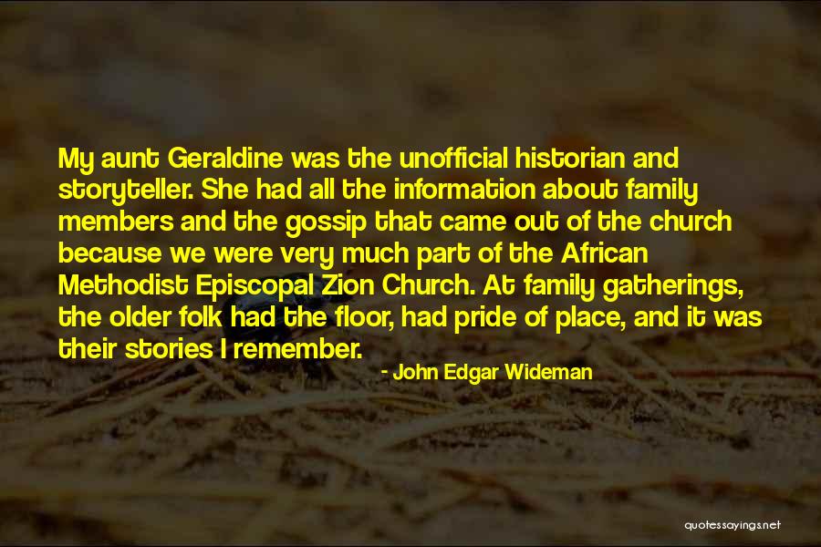 Gossip Family Quotes By John Edgar Wideman Gossip Family Quotes By John Edgar Wideman