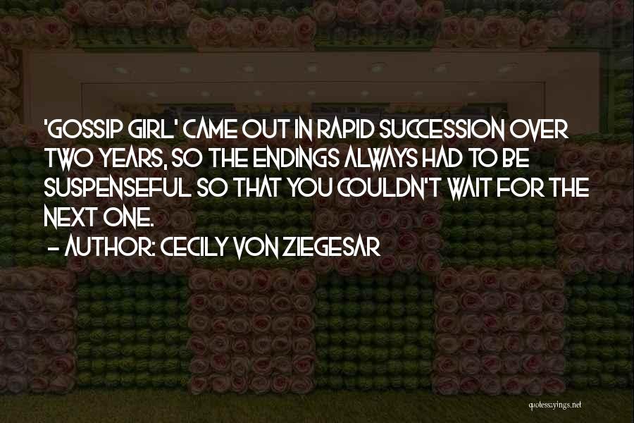 Gossip Girl G.g Quotes By Cecily Von Ziegesar