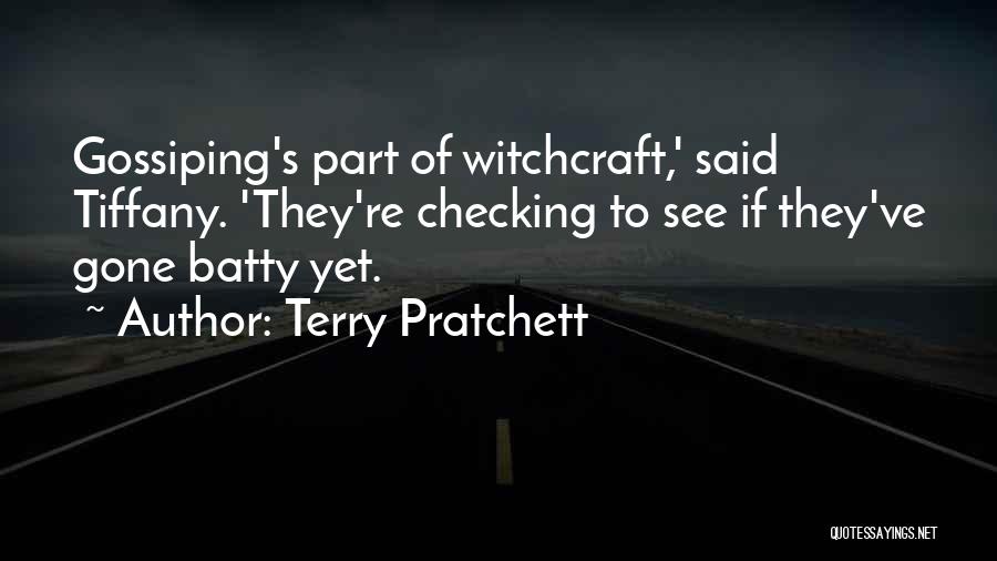 Gossip Humor Quotes By Terry Pratchett