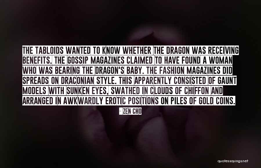Gossip Magazines Quotes By Zen Cho Gossip Magazines Quotes By Zen Cho