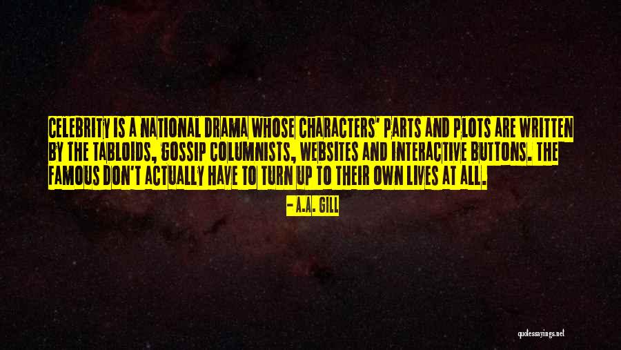 Gossip Quotes By A.A. Gill