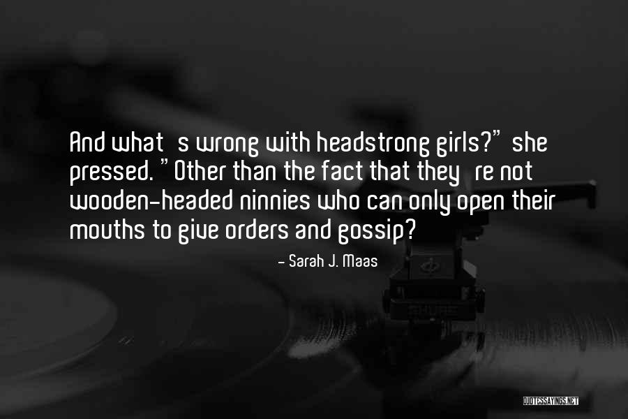 Gossip Quotes By Sarah J. Maas