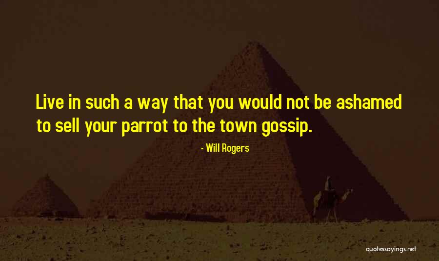 Gossip Quotes By Will Rogers
