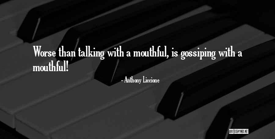 Gossip Rumors Quotes By Anthony Liccione