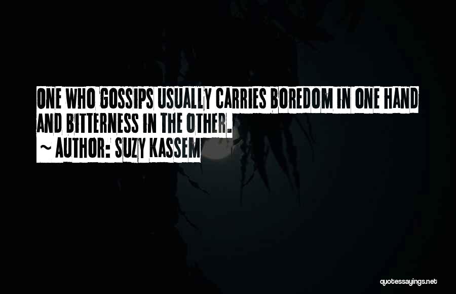 Gossip Rumors Quotes By Suzy Kassem