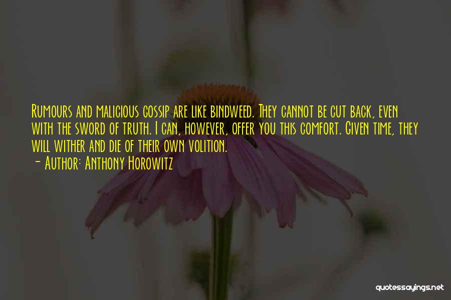 Gossip Rumours Quotes By Anthony Horowitz