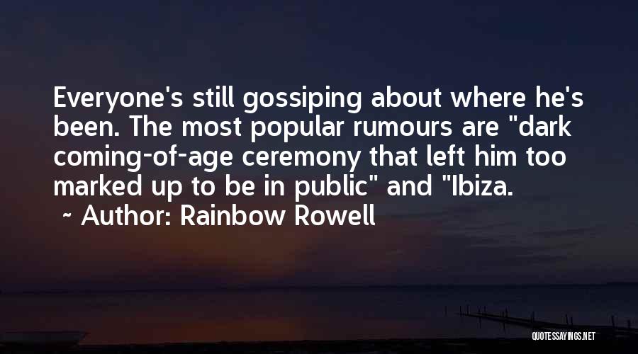 Gossiping About Others Quotes By Rainbow Rowell