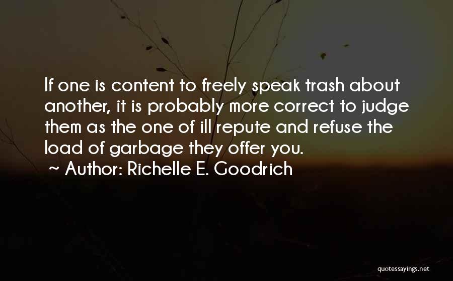 Gossiping About Others Quotes By Richelle E. Goodrich