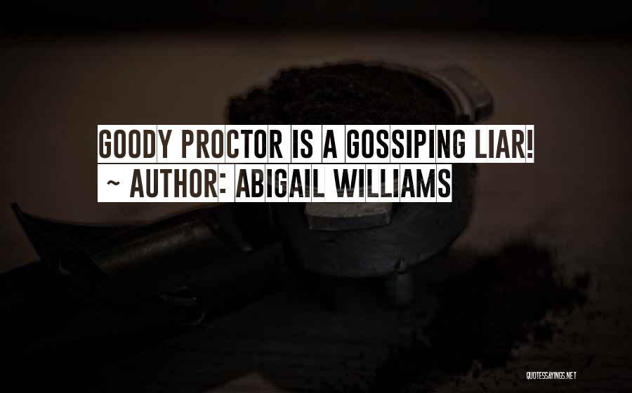 Gossiping Quotes By Abigail Williams