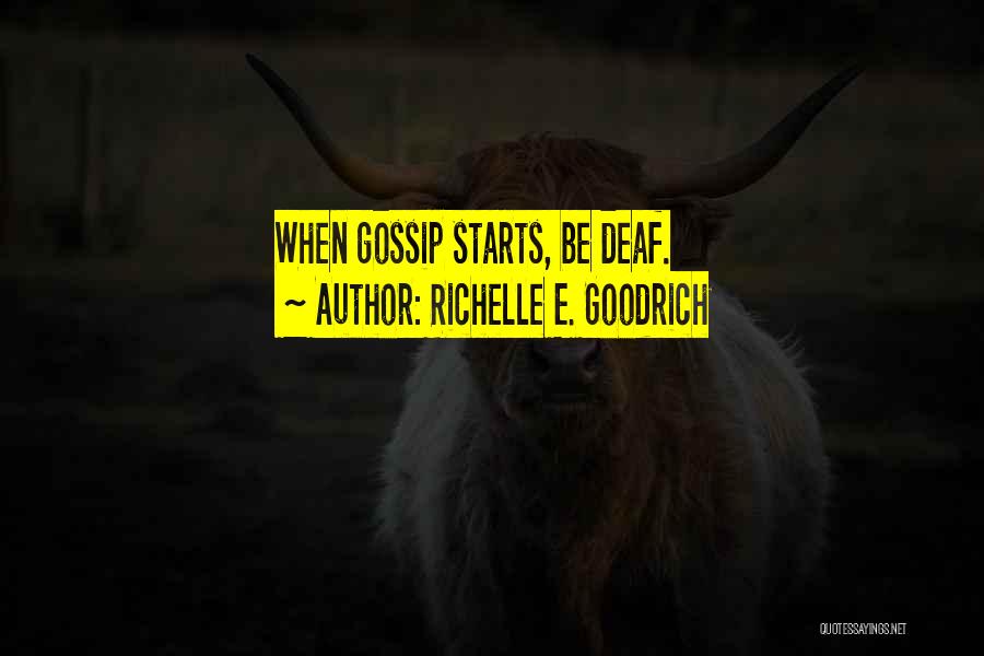 Gossiping Quotes By Richelle E. Goodrich