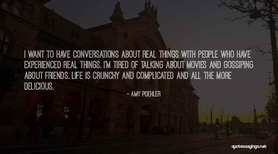 Gossiping With Friends Quotes By Amy Poehler Gossiping With Friends Quotes By Amy Poehler