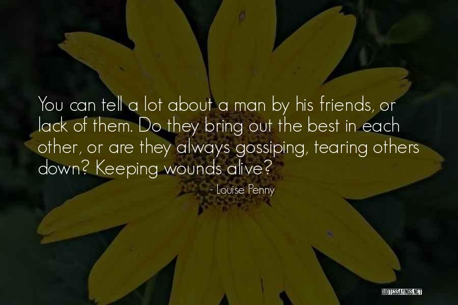 Gossiping With Friends Quotes By Louise Penny Gossiping With Friends Quotes By Louise Penny