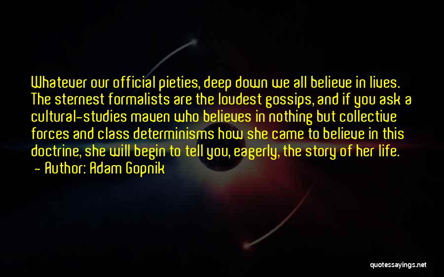 Gossips Quotes By Adam Gopnik