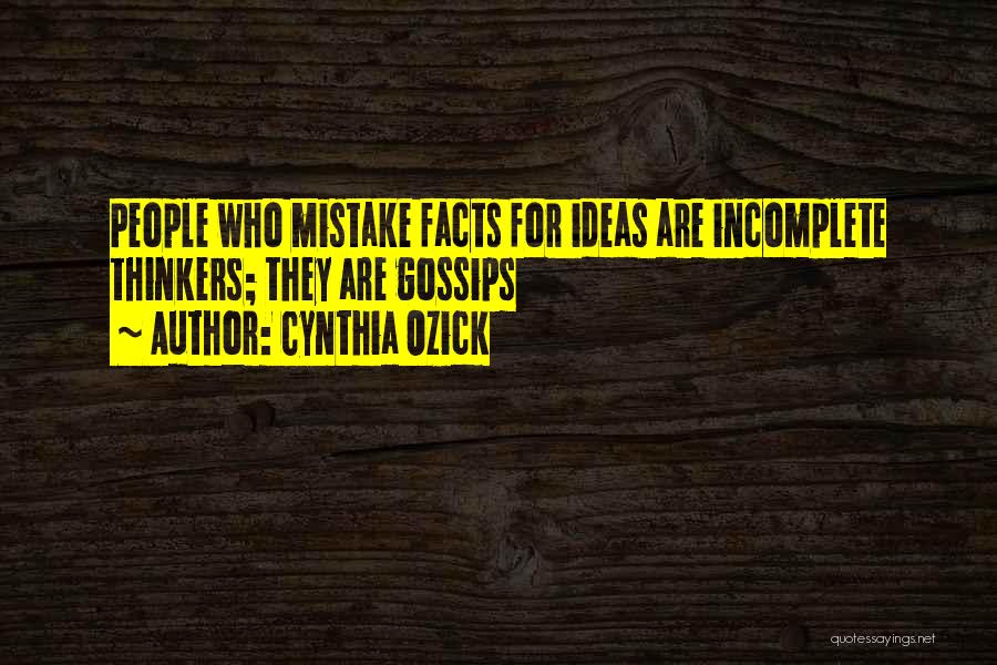 Gossips Quotes By Cynthia Ozick