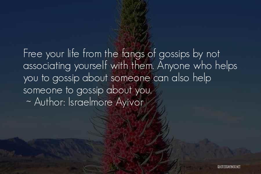 Gossips Quotes By Israelmore Ayivor