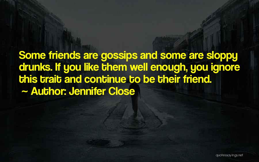 Gossips Quotes By Jennifer Close