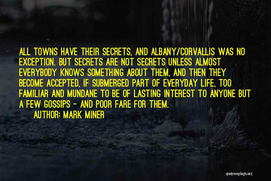 Gossips Quotes By Mark Miner