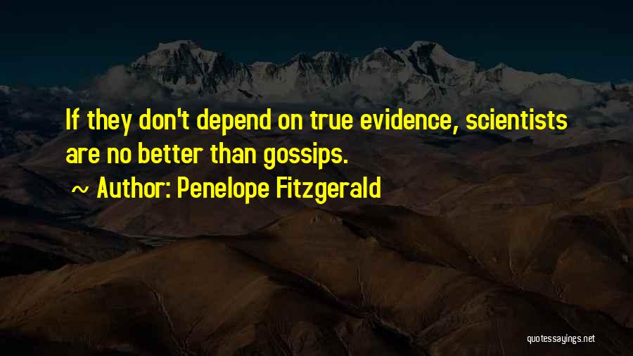 Gossips Quotes By Penelope Fitzgerald