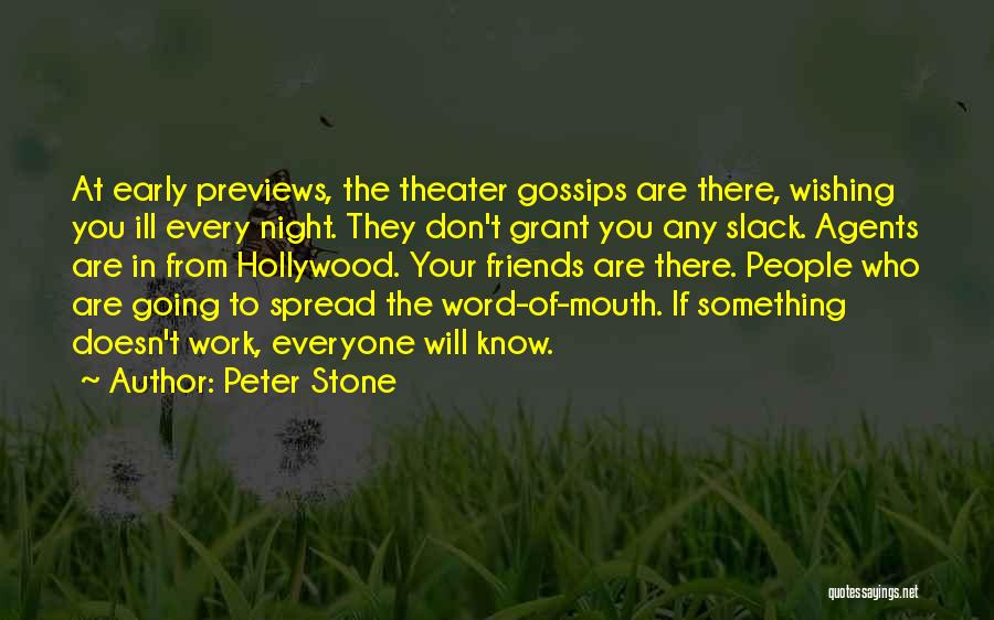 Gossips Quotes By Peter Stone