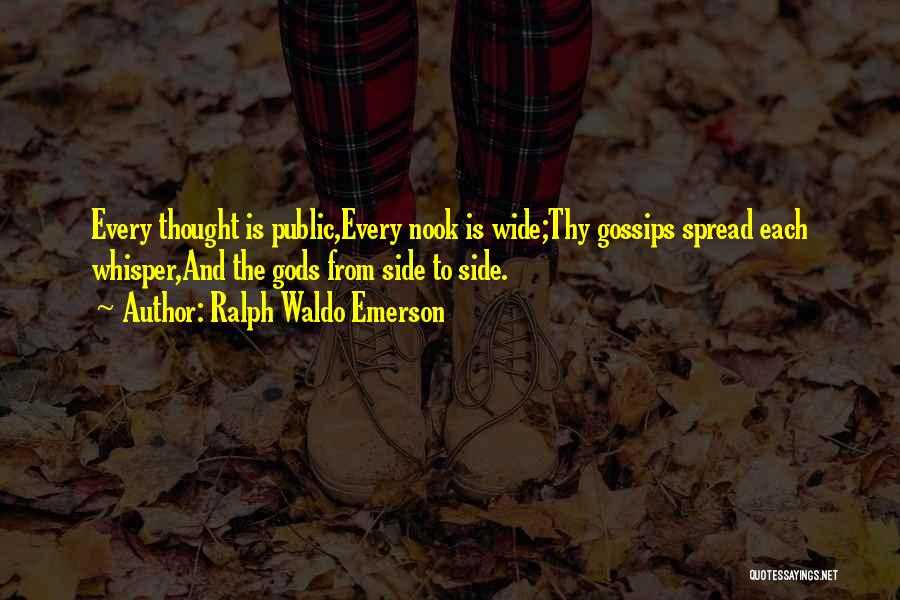 Gossips Quotes By Ralph Waldo Emerson