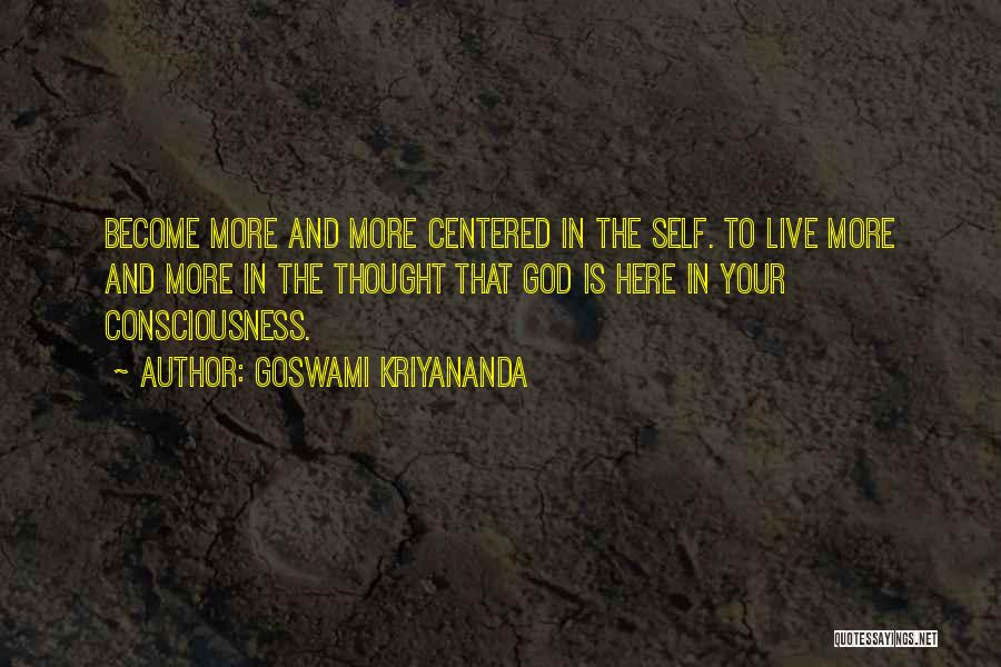 Goswami Kriyananda Quotes 1078110