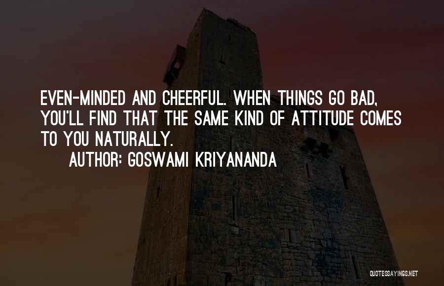 Goswami Kriyananda Quotes 1489775