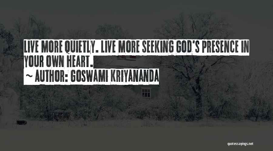 Goswami Kriyananda Quotes 1492907