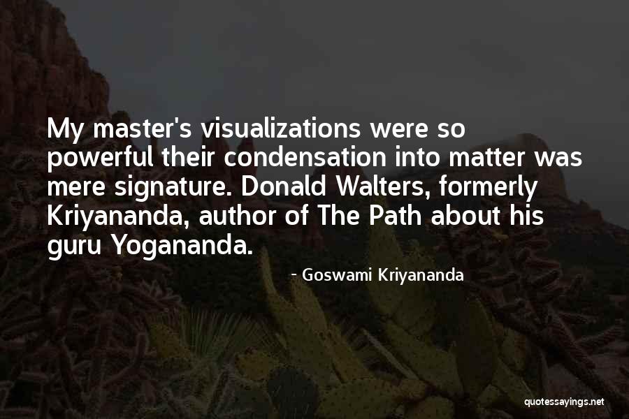 Goswami Kriyananda Quotes 1698123