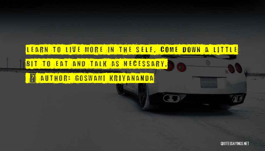 Goswami Kriyananda Quotes 2179650 Goswami Kriyananda Quotes 2179650