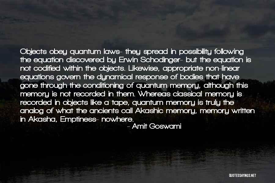 Goswami Quotes By Amit Goswami Goswami Quotes By Amit Goswami