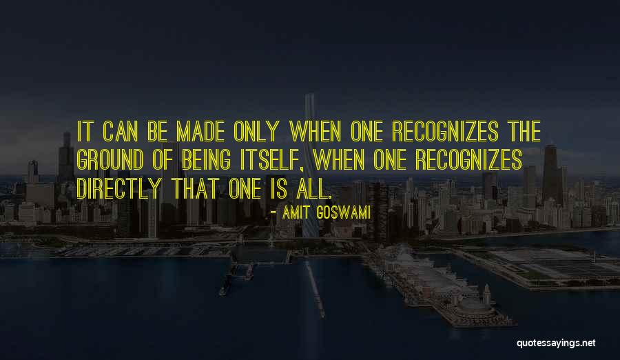 Goswami Quotes By Amit Goswami